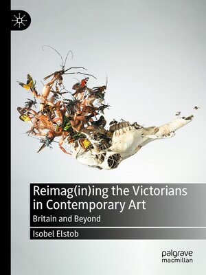 cover image of Reimag(in)ing the Victorians in Contemporary Art